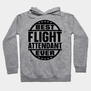 Best Flight Attendant Ever Hoodie